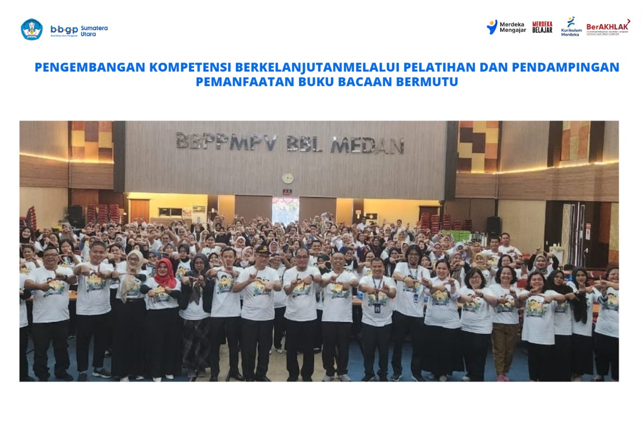 Guru Diharapkan Mampu Optimalkan Pemanfaatan Buku Bacaan Bermutu Guna Memperkuat Literasi dan Numerasi Peserta Didik