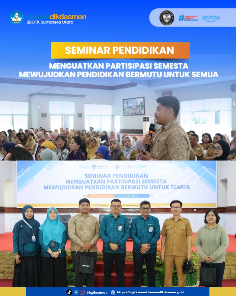 Seminar Pendidikan “Menguatkan Partisipasi Semesta Mewujudkan Pendidikan Bermutu untuk Semua”